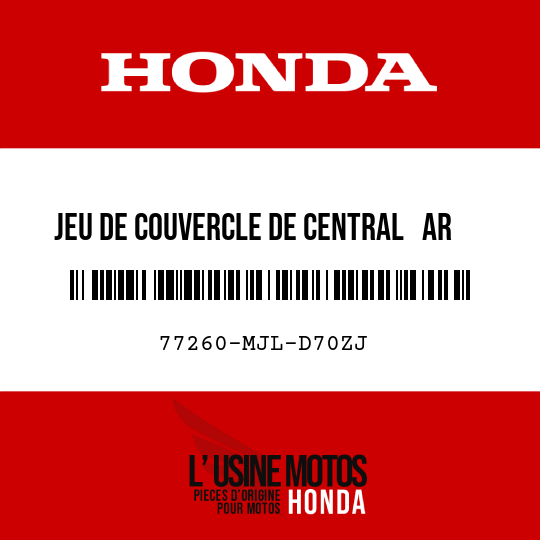 image de 77260-MJL-D70ZJ JEU DE COUVERCLE DE CENTRAL   AR (WL) TYPE5     1