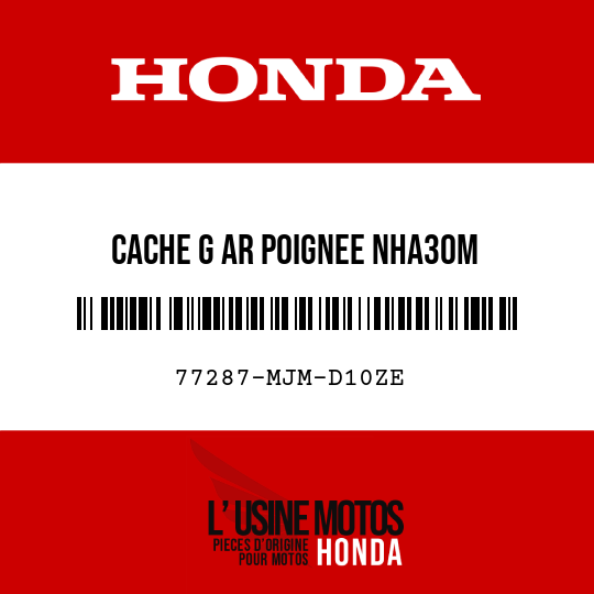 image de 77287-MJM-D10ZE CACHE G AR POIGNEE NHA30M