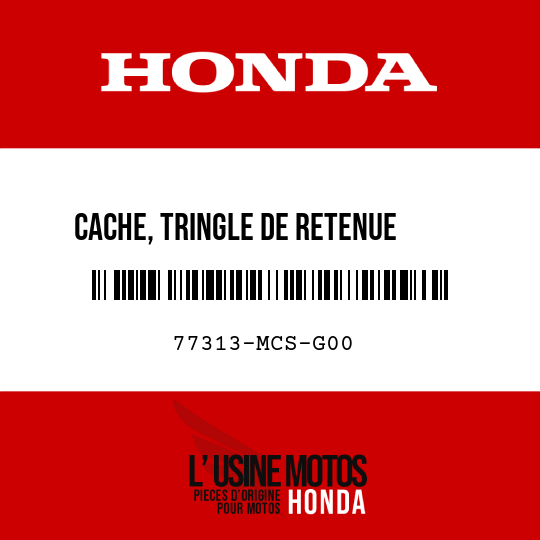 image de 77313-MCS-G00 CACHE, TRINGLE DE RETENUE     CENTRALE