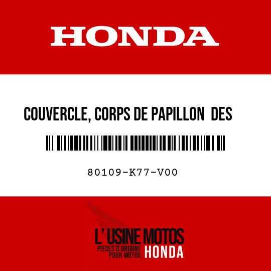 image de 80109-K77-V00 COUVERCLE, CORPS DE PAPILLON  DES GAZ