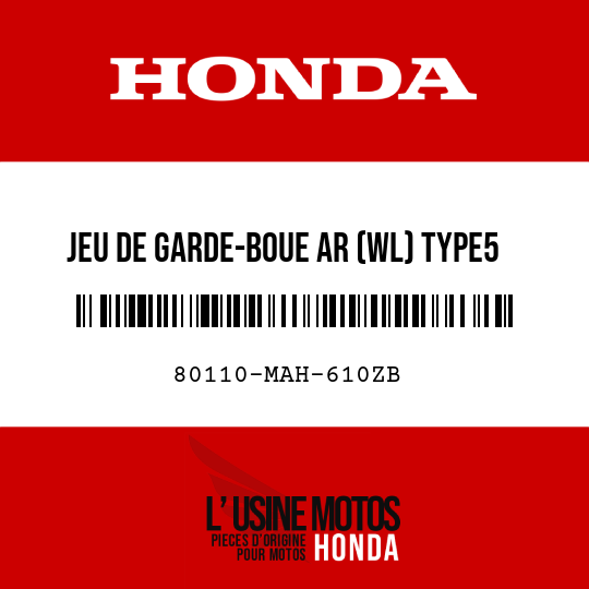 image de 80110-MAH-610ZB JEU DE GARDE-BOUE AR (WL) TYPE5 