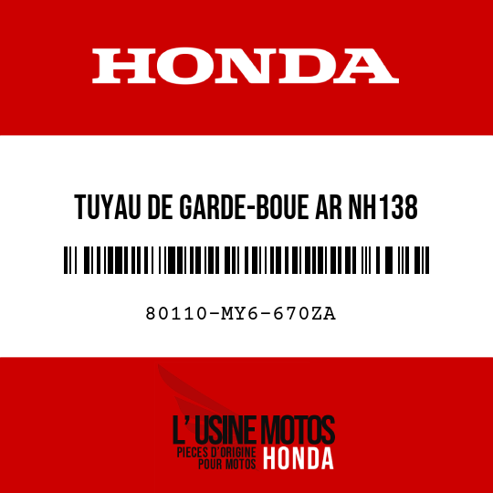 image de 80110-MY6-670ZA TUYAU DE GARDE-BOUE AR NH138 
