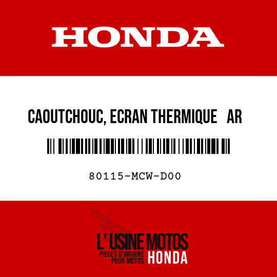 image de 80115-MCW-D00 CAOUTCHOUC, ECRAN THERMIQUE   AR