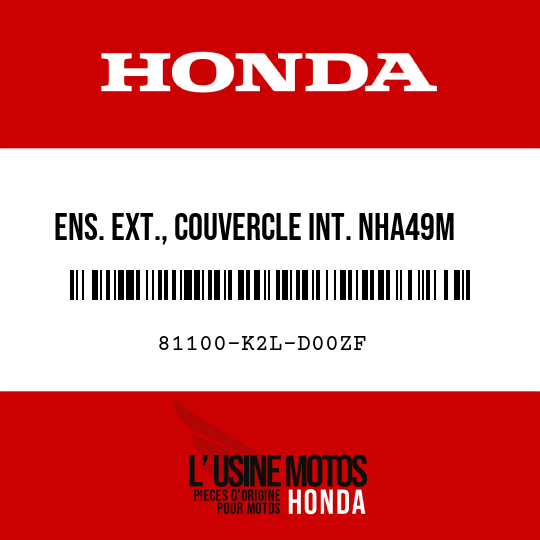 image de 81100-K2L-D00ZF ENS. EXT., COUVERCLE INT. NHA49M
