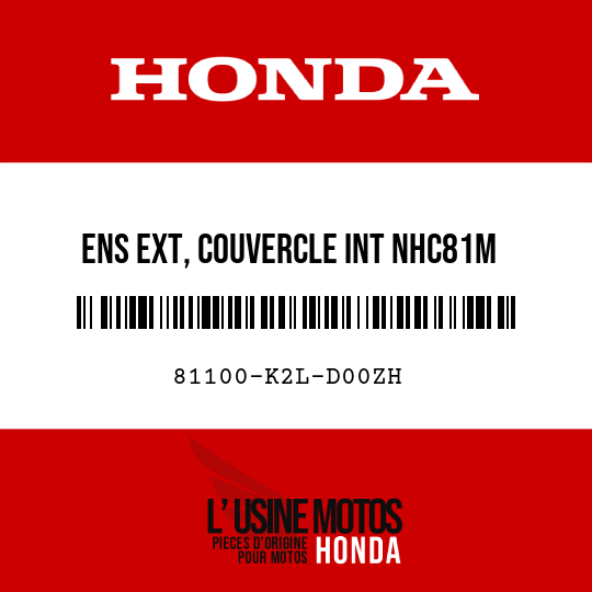image de 81100-K2L-D00ZH ENS EXT, COUVERCLE INT NHC81M