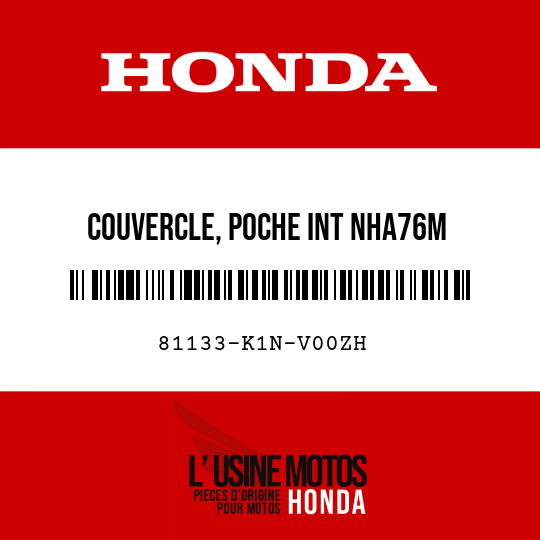 image de 81133-K1N-V00ZH COUVERCLE, POCHE INT NHA76M