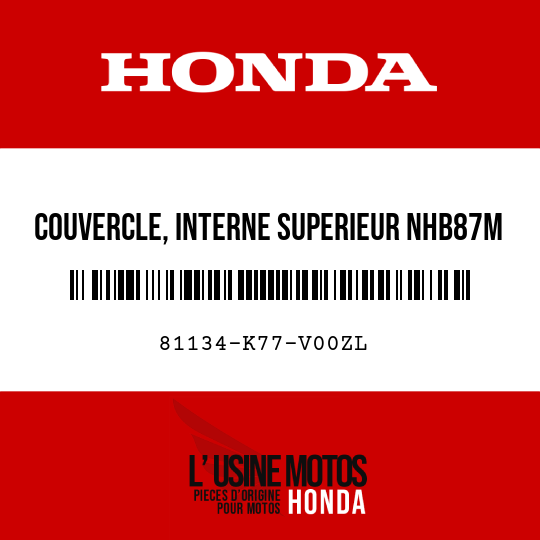 image de 81134-K77-V00ZL COUVERCLE, INTERNE SUPERIEUR NHB87M