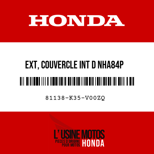 image de 81138-K35-V00ZQ EXT, COUVERCLE INT D NHA84P