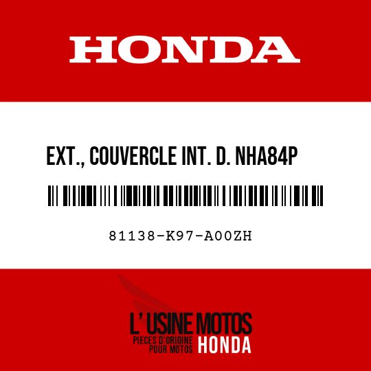 image de 81138-K97-A00ZH EXT., COUVERCLE INT. D. NHA84P