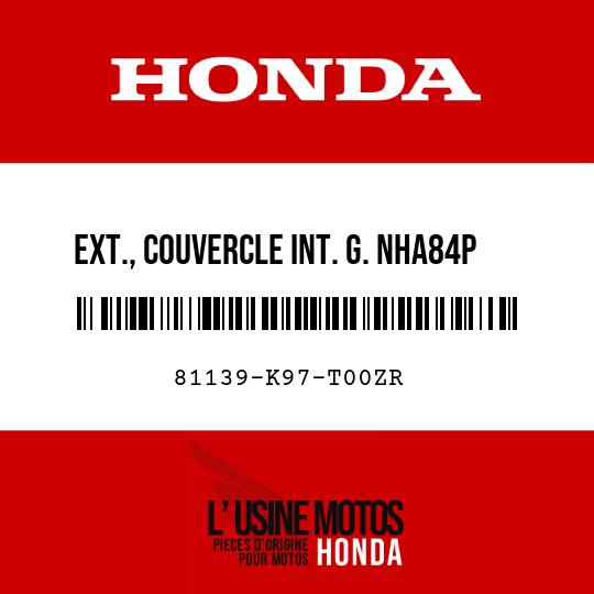image de 81139-K97-T00ZR EXT., COUVERCLE INT. G. NHA84P