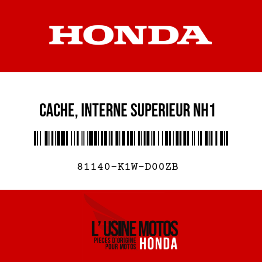 image de 81140-K1W-D00ZB CACHE, INTERNE SUPERIEUR NH1