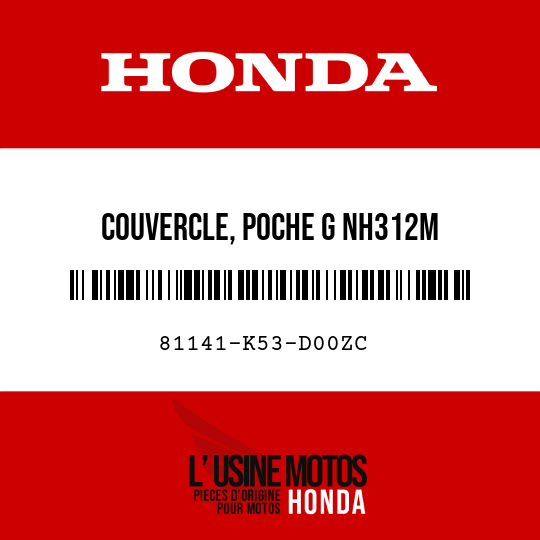 image de 81141-K53-D00ZC COUVERCLE, POCHE G NH312M