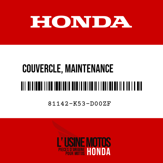 image de 81142-K53-D00ZF COUVERCLE, MAINTENANCE        D'AMPOULE D NHA84P
