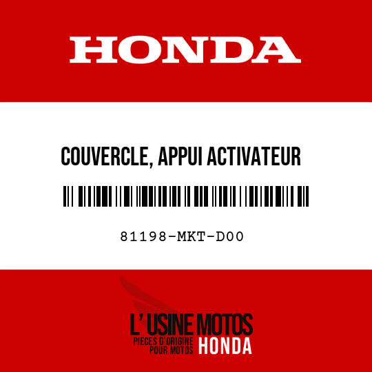 image de 81198-MKT-D00 COUVERCLE, APPUI ACTIVATEUR