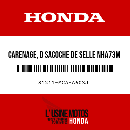 image de 81211-MCA-A60ZJ CARENAGE, D SACOCHE DE SELLE NHA73M 