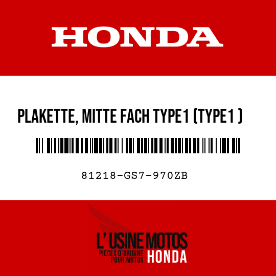 image de 81218-GS7-970ZB PLAKETTE, MITTE FACH TYPE1 (TYPE1 )