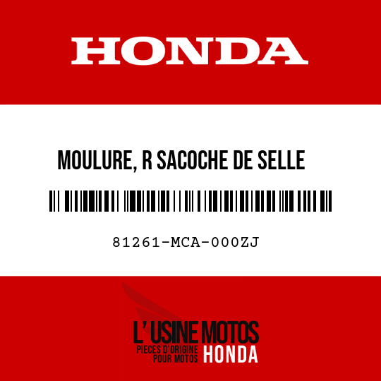 image de 81261-MCA-000ZJ MOULURE, R SACOCHE DE SELLE  LATERALE R274M 