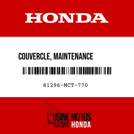 image de 81296-MCT-770 COUVERCLE, MAINTENANCE        D'AMPOULE D