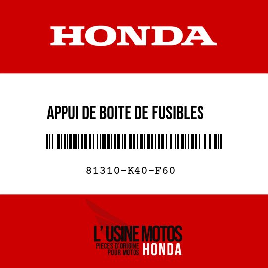 image de 81310-K40-F60 APPUI DE BOITE DE FUSIBLES