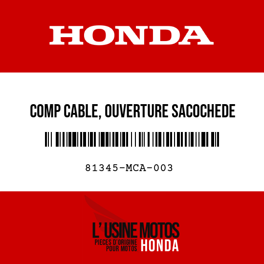 image de 81345-MCA-003 COMP CABLE, OUVERTURE SACOCHEDE SELLE