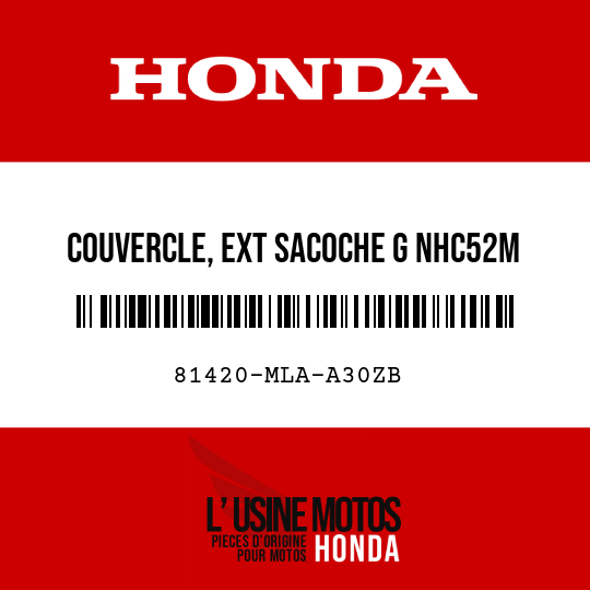 image de 81420-MLA-A30ZB COUVERCLE, EXT SACOCHE G NHC52M