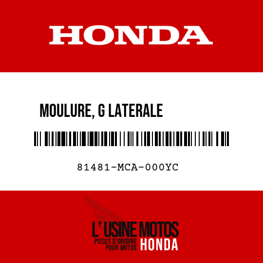 image de 81481-MCA-000YC MOULURE, G LATERALE          INFERIEURE SACOCHE R325M 