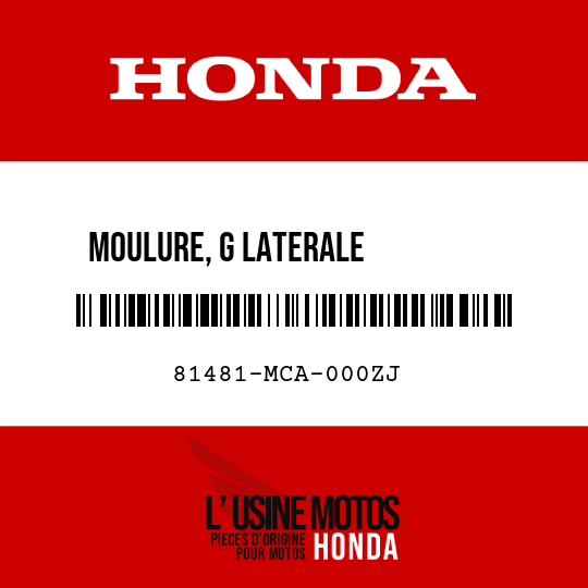 image de 81481-MCA-000ZJ MOULURE, G LATERALE          INFERIEURE SACOCHE R274M 