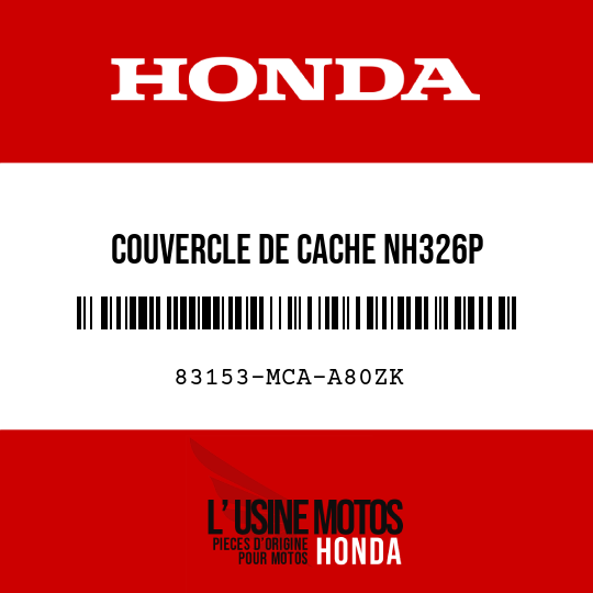 image de 83153-MCA-A80ZK COUVERCLE DE CACHE NH326P 
