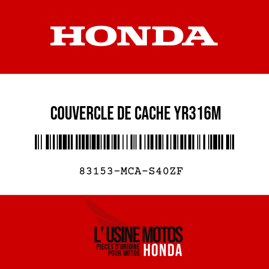 image de 83153-MCA-S40ZF COUVERCLE DE CACHE YR316M