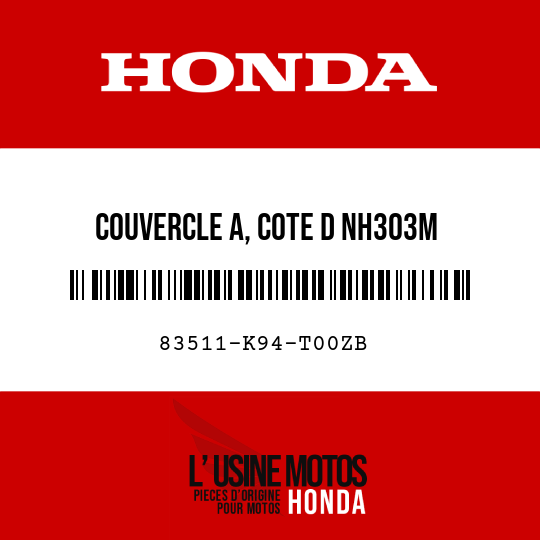 image de 83511-K94-T00ZB COUVERCLE A, COTE D NH303M