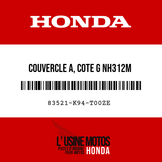 image de 83521-K94-T00ZE COUVERCLE A, COTE G NH312M