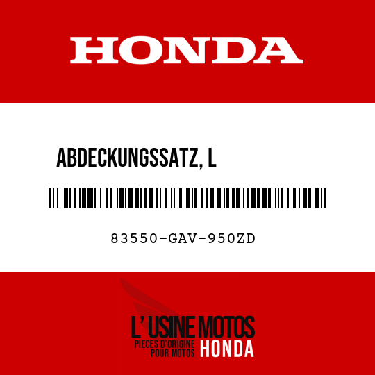 image de 83550-GAV-950ZD ABDECKUNGSSATZ, L            KAROSSERIE-SEITE TYPE4  (TYPE4 )
