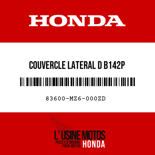 image de 83600-MZ6-000ZD COUVERCLE LATERAL D B142P 