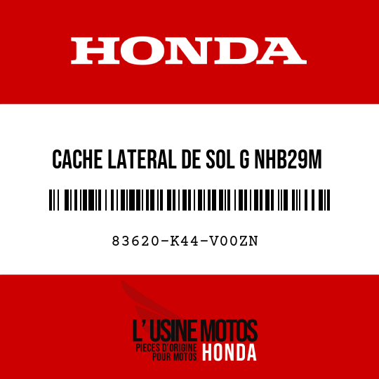 image de 83620-K44-V00ZN CACHE LATERAL DE SOL G NHB29M