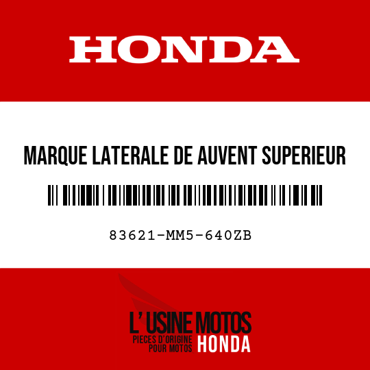 image de 83621-MM5-640ZB MARQUE LATERALE DE AUVENT SUPERIEUR D. TYPE7 