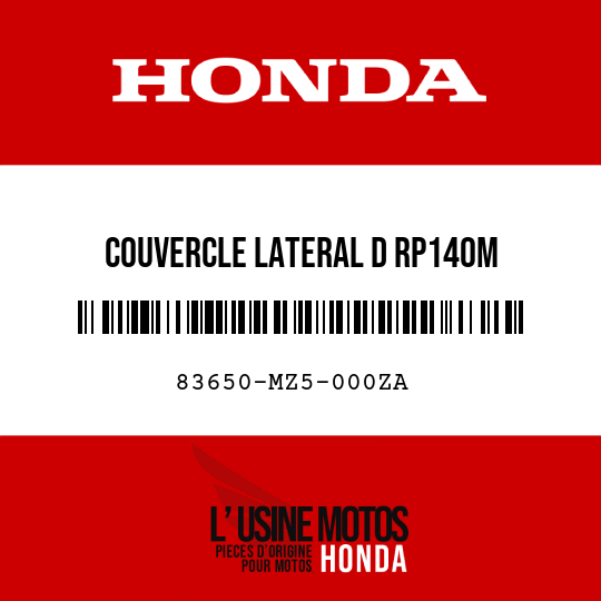image de 83650-MZ5-000ZA COUVERCLE LATERAL D RP140M 