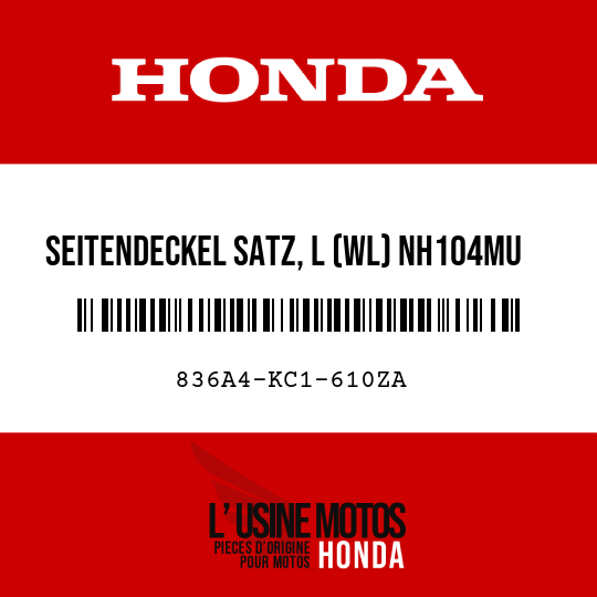 image de 836A4-KC1-610ZA SEITENDECKEL SATZ, L (WL) NH104MU  (NH104MU PLEJADENSILBERMETALLIC-U)