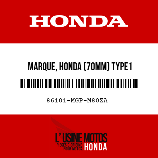image de 86101-MGP-M80ZA MARQUE, HONDA (70MM) TYPE1