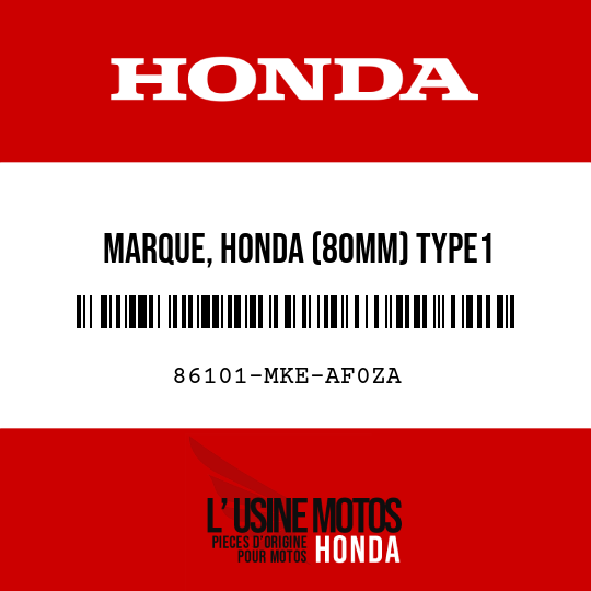 image de 86101-MKE-AF0ZA MARQUE, HONDA (80MM) TYPE1