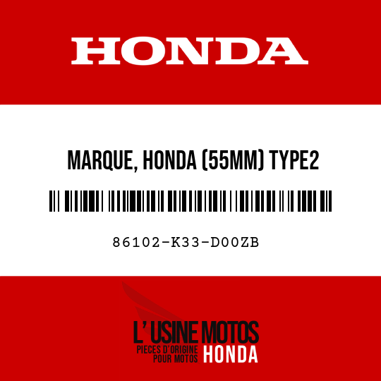 image de 86102-K33-D00ZB MARQUE, HONDA (55MM) TYPE2