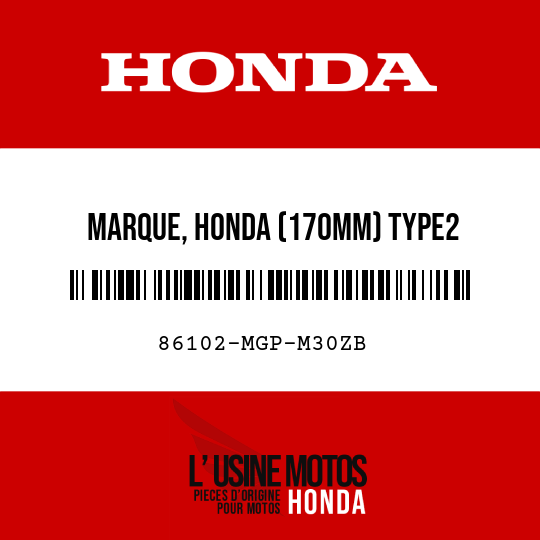 image de 86102-MGP-M30ZB MARQUE, HONDA (170MM) TYPE2