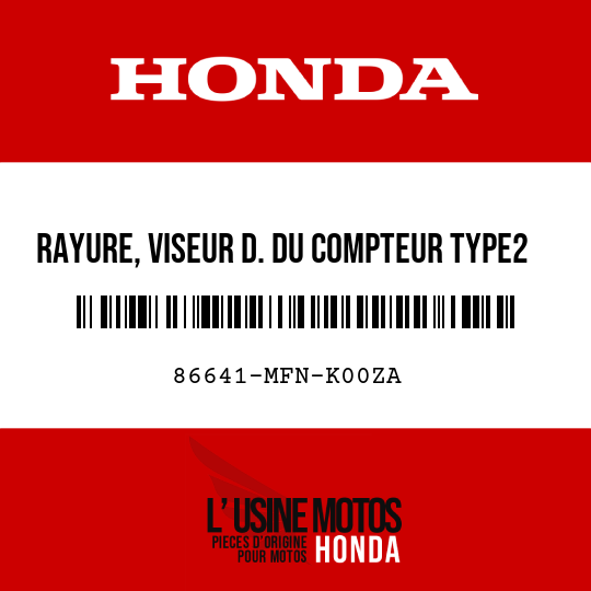 image de 86641-MFN-K00ZA RAYURE, VISEUR D. DU COMPTEUR TYPE2