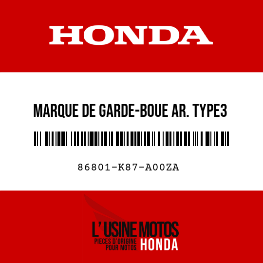 image de 86801-K87-A00ZA MARQUE DE GARDE-BOUE AR. TYPE3