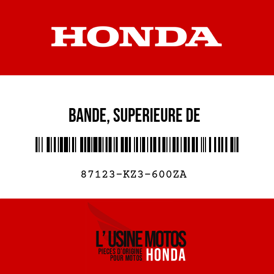 image de 87123-KZ3-600ZA BANDE, SUPERIEURE DE RESERVOIRD'ESSENCE G. TYPE1