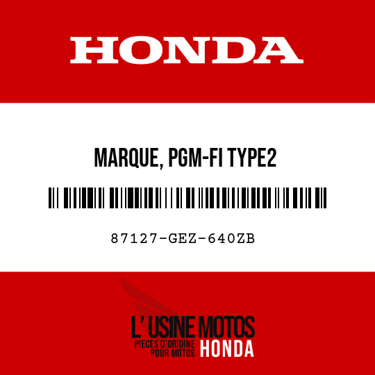 image de 87127-GEZ-640ZB MARQUE, PGM-FI TYPE2 