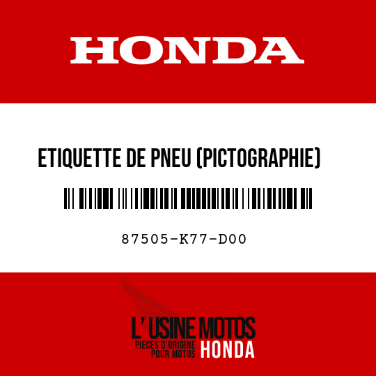 image de 87505-K77-D00 ETIQUETTE DE PNEU (PICTOGRAPHIE)