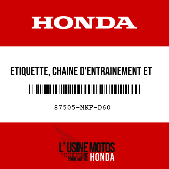 image de 87505-MKF-D60 ETIQUETTE, CHAINE D'ENTRAINEMENT ET ROUE (PICTOGRAPHIE)