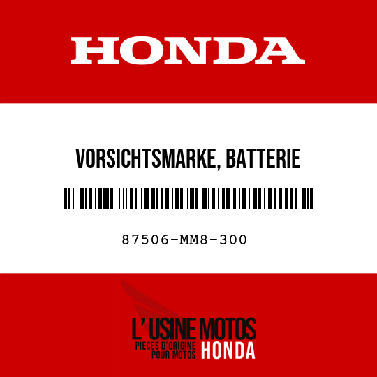 image de 87506-MM8-300 VORSICHTSMARKE, BATTERIE
