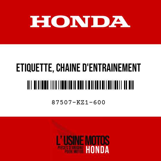 image de 87507-KZ1-600 ETIQUETTE, CHAINE D'ENTRAINEMENT