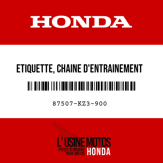 image de 87507-KZ3-900 ETIQUETTE, CHAINE D'ENTRAINEMENT